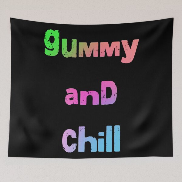 Item preview, Gummy and chill designed and sold by Strings  Stan.