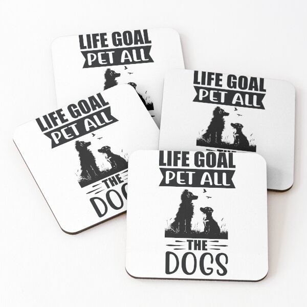Item preview, Life Goal Pet all the Dogs designed and sold by The Goods, Designs by Pam Saracino.