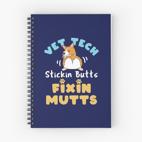 Item preview, Vet Tech Stickin' Butts and Fixin' Mutts designed and sold by jaygo.