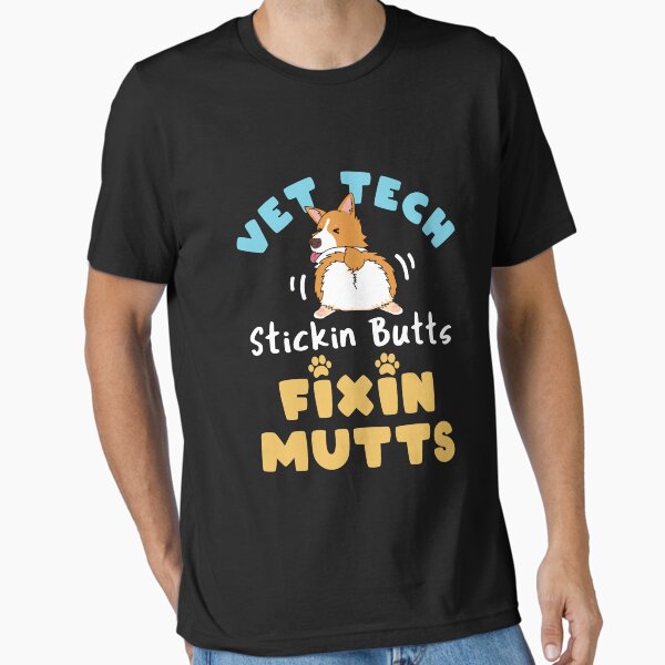 Item preview, Vet Tech Stickin' Butts and Fixin' Mutts designed and sold by jaygo.
