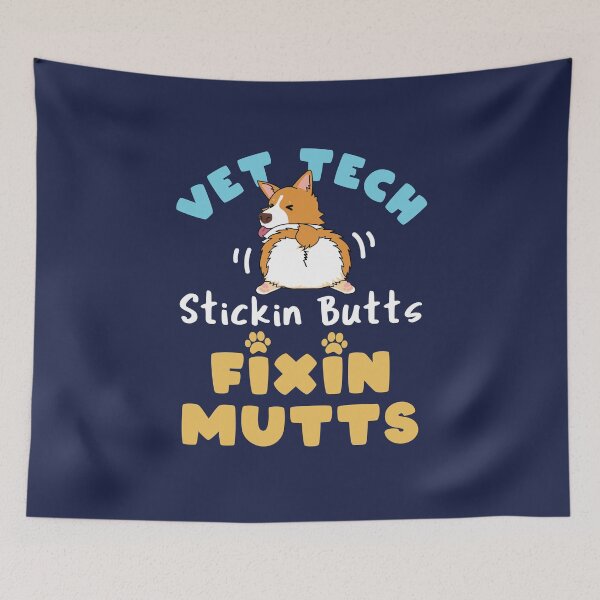 Item preview, Vet Tech Stickin' Butts and Fixin' Mutts designed and sold by jaygo.