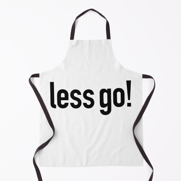Item preview, less go! designed and sold by Memes N Lore .