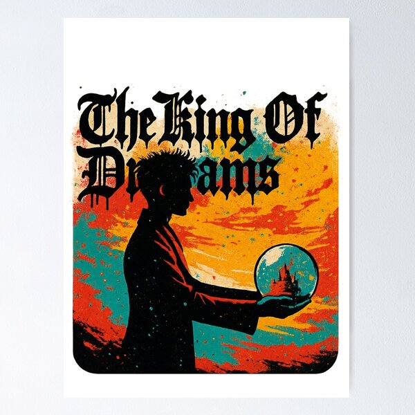 Item preview, The King of Dreams designed and sold by Sturdust.