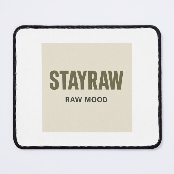 Item preview, STAYRAW – Raw Mood designed and sold by Shopstayraw.