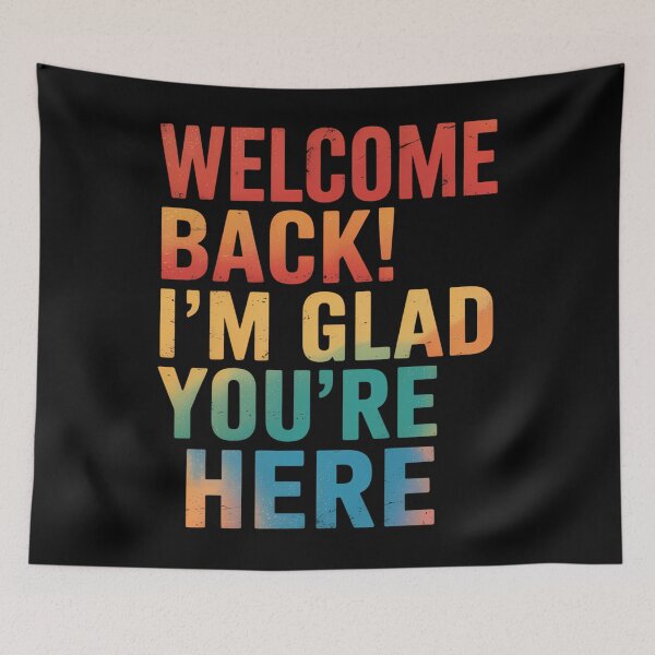 Item preview, Welcome Back I'M Glad You'Re Here designed and sold by brynatshop.