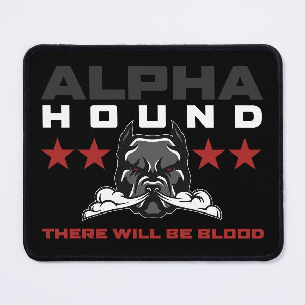 Item preview, Alpha Hound – There Will Be Blood designed and sold by BoneShakerLab.