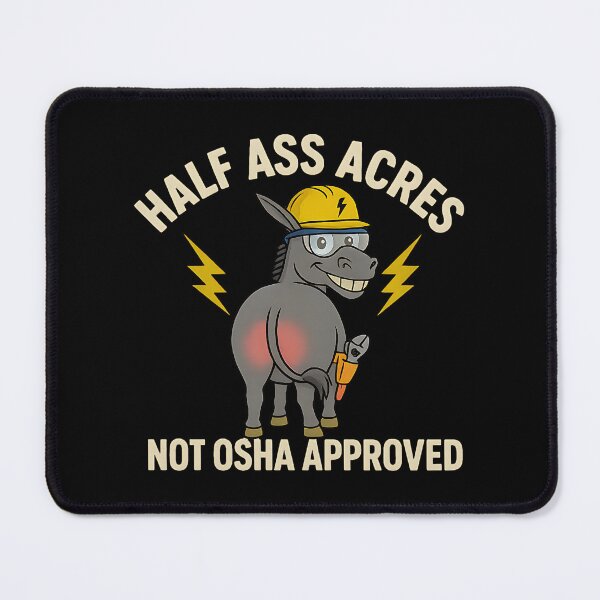 Item preview, Half Ass Acres – Funny Electrician Donkey Shirt (Not OSHA Approved) designed and sold by Westland Market.