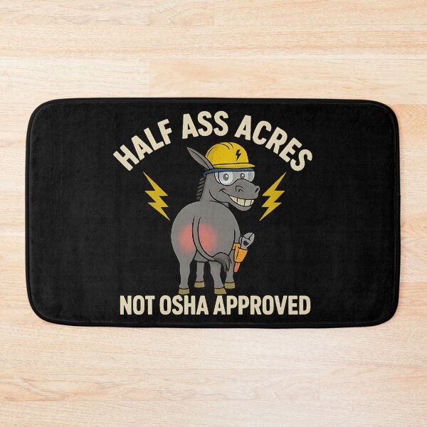 Item preview, Half Ass Acres – Funny Electrician Donkey Shirt (Not OSHA Approved) designed and sold by Westland Market.