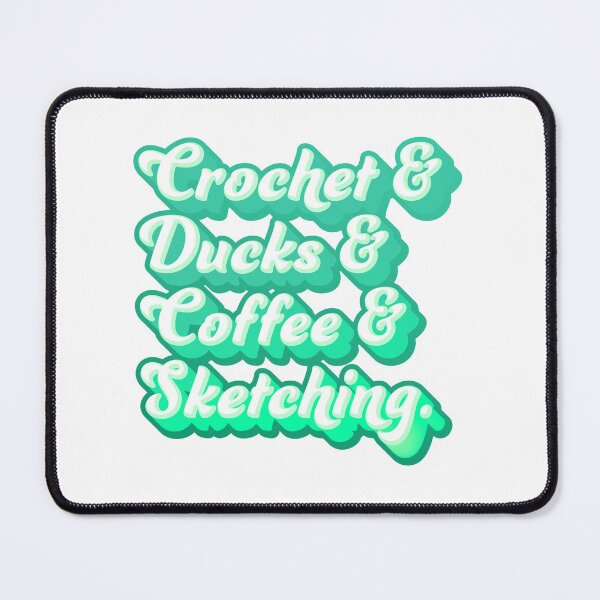Item preview, Crochet & Ducks & Coffee & Sketching designed and sold by jazzydevil.