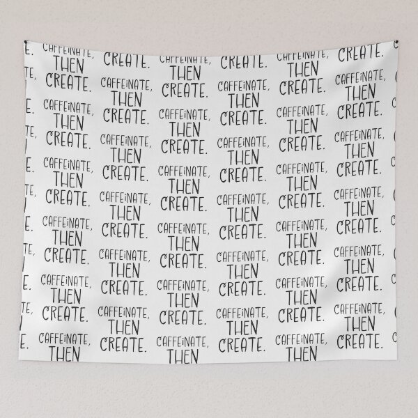 Item preview, Caffeinate then create designed and sold by jazzydevil.