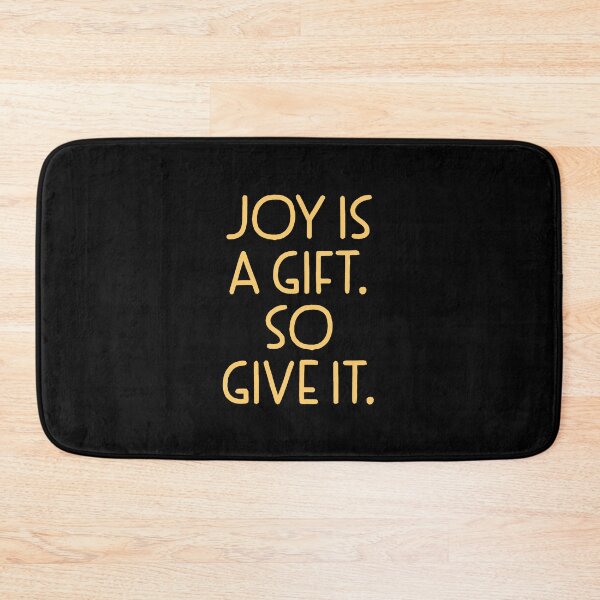 Item preview, Joy is a gift so give it designed and sold by jazzydevil.