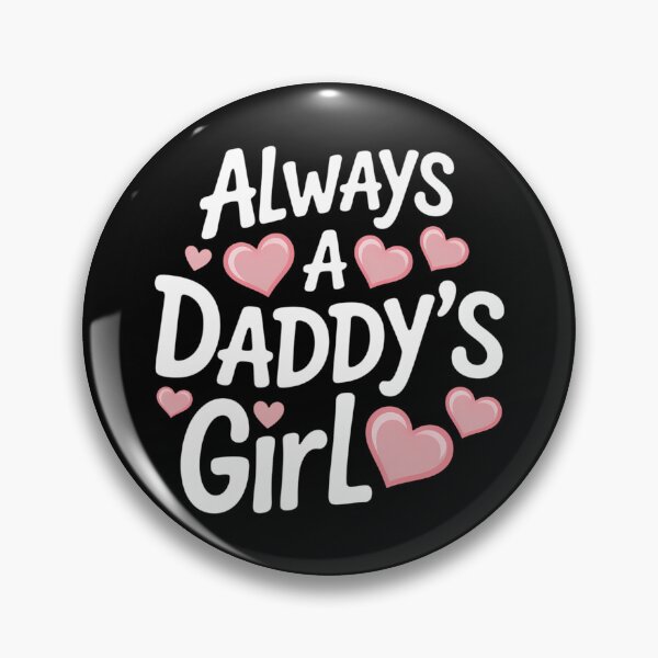 Item preview, Always A Daddy's Girl designed and sold by brynatshop.