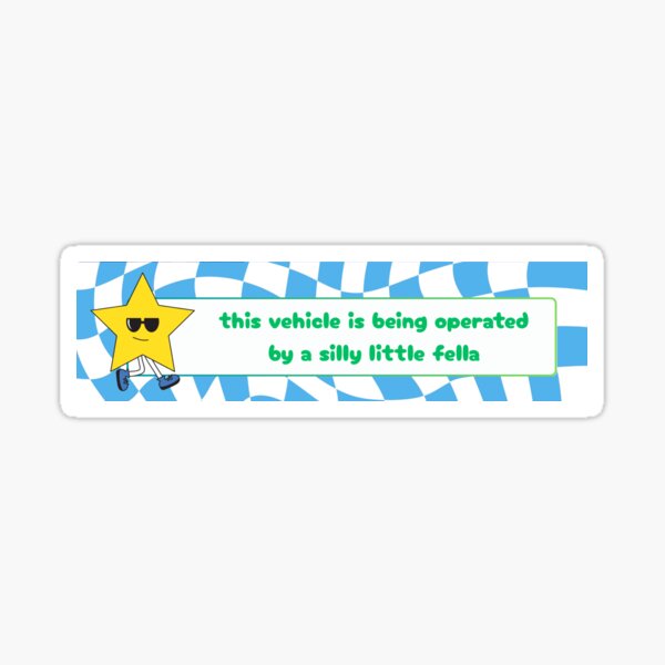 Item preview, this vehicle is being operated by a silly little fella - bumper sticker designed and sold by serenethebean.