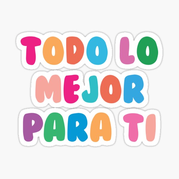 Item preview, Todo lo mejor para ti designed and sold by DesignPMG.