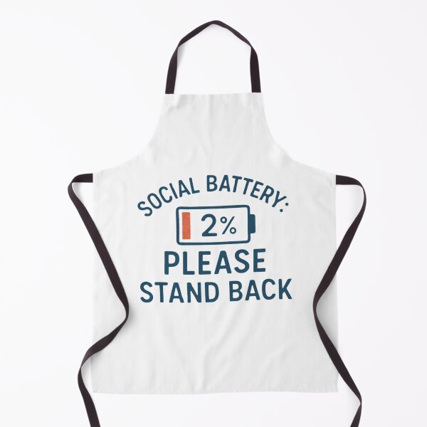 Item preview, Social Battery: 2% - PLEASE STAND BAC designed and sold by GGprintshop.