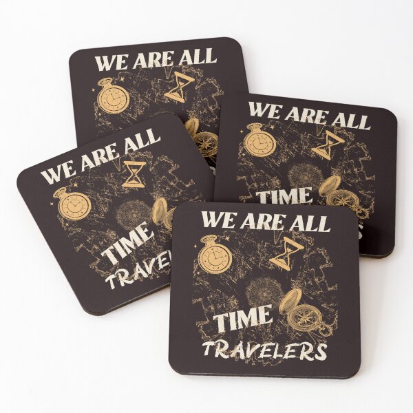 Item preview, We are all time travelers designed and sold by Rejunkery.