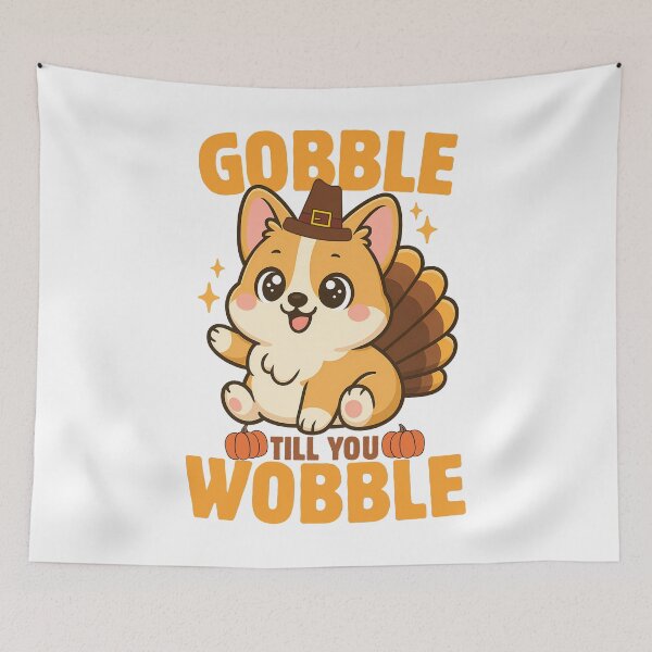 Item preview, Gobble Till You Wobble Funny Corgi Turkey Thanksgiving designed and sold by thebest-2studio.