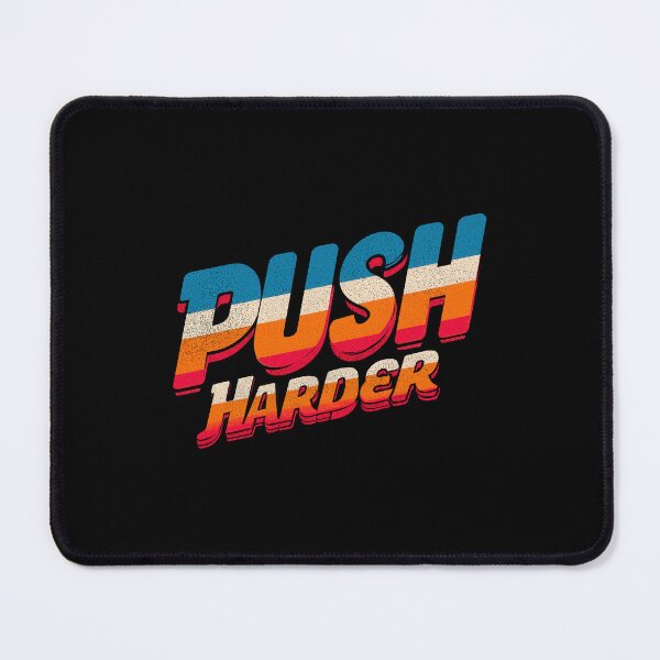Item preview, Push Harder, Level Up Always designed and sold by EdvvinStudios.