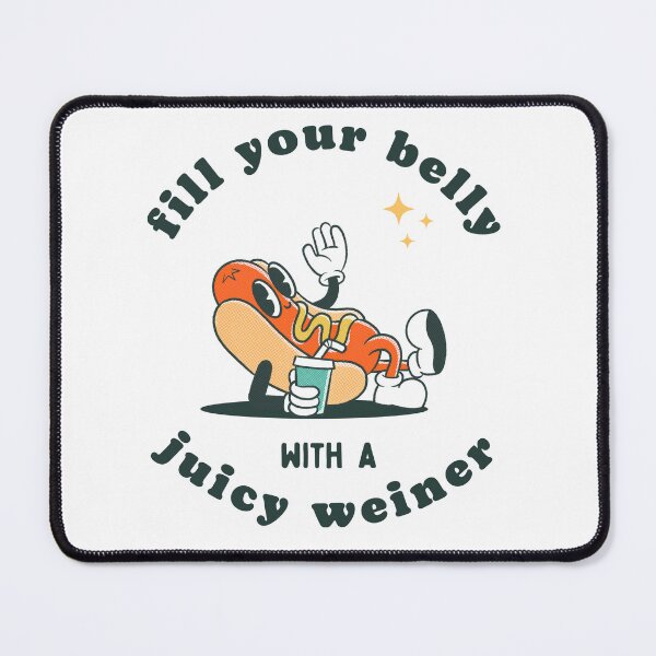 Item preview, All You Need Juicy Weiner Adult Funny Graphic designed and sold by InkImpactCll.