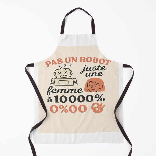 Item preview, Not a robot, just a woman at 10,000% designed and sold by JeviStudio, GrayArtworks, JEVIworld…).