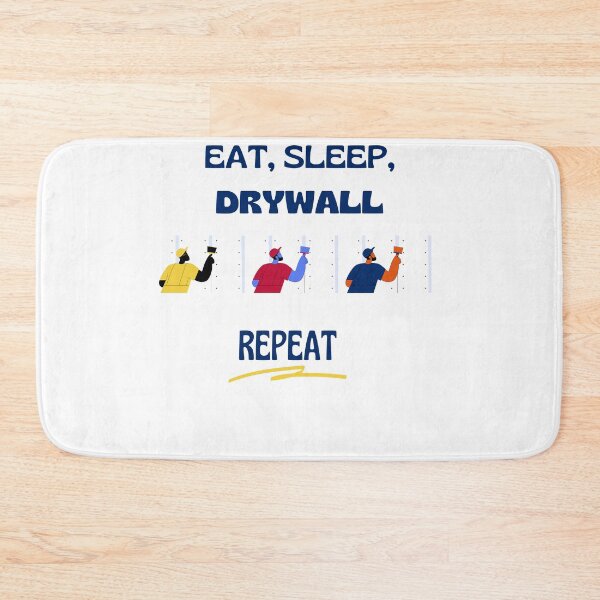 Item preview, Eat, Sleep,drywall, repeat  designed and sold by TriForceDesign.
