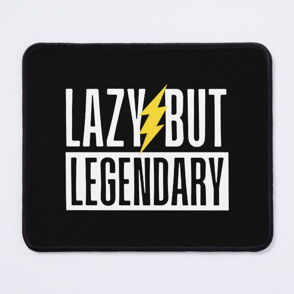Item preview, Lazy But Legendary designed and sold by The magic Yellow bus.