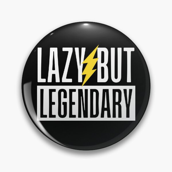 Item preview, Lazy But Legendary designed and sold by The magic  Yellow bus.