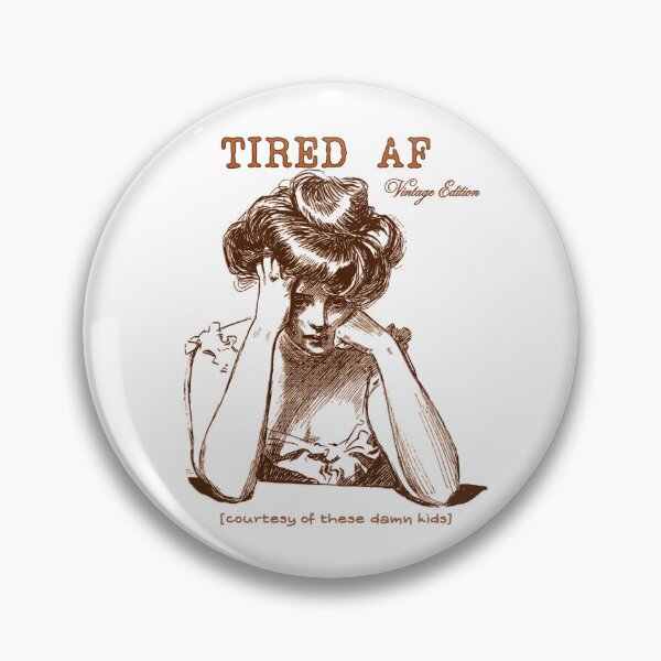 Item preview, Tired AF Vintage Edition Mom Funny designed and sold by InkImpactCll.