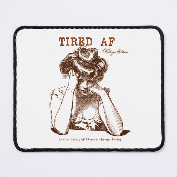 Item preview, Tired AF Vintage Edition Mom Funny designed and sold by InkImpactCll.