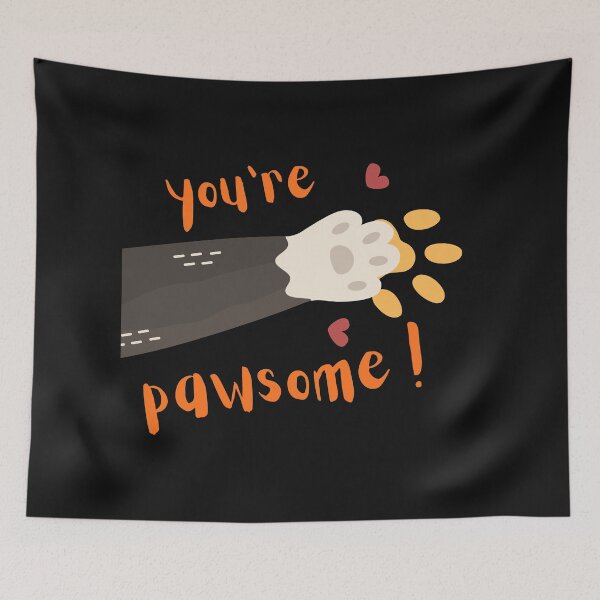Item preview, You’re Pawsome – Cute Animal Paw Design designed and sold by minibrainco.