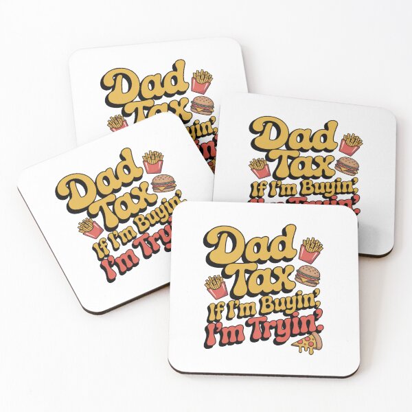Item preview, Dad Tax: I’m Buying I’m Tryin’, Funny Father’s Day Gift Tee Classic T-Shirt designed and sold by podlook.
