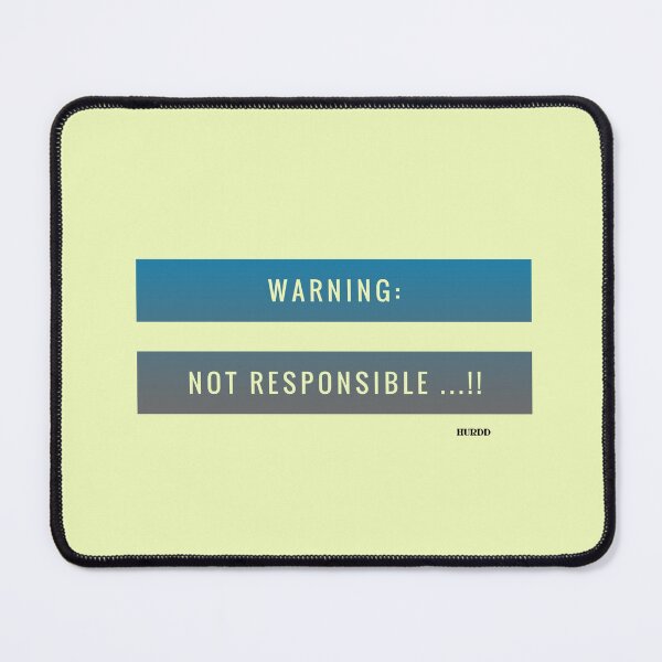 Item preview, Warning:Not Responsible designed and sold by Hurdd.