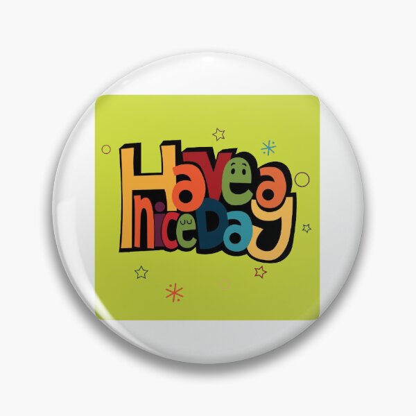 Item preview, Have a nice day designed and sold by Saikat Sengupta.