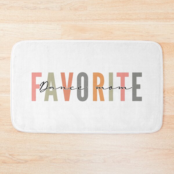 Item preview, Favorite Dance Mom designed and sold by artcultreone.