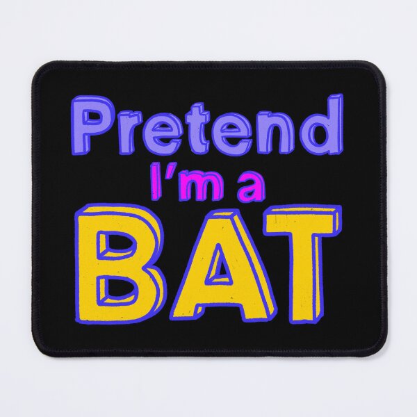Item preview, Pretend I'm A Bat designed and sold by IHateDumplings.