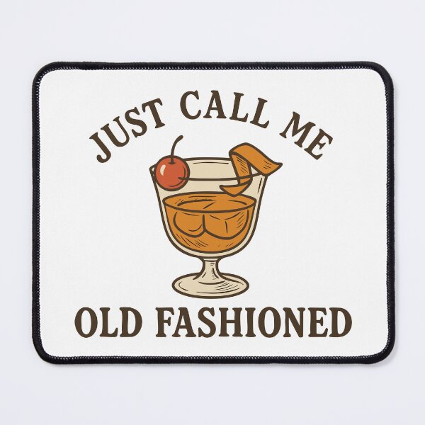 Item preview, Just Call Me Old Fashioned – Retro Whiskey Humor designed and sold by graphicnew.