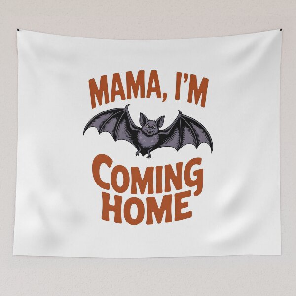 Item preview, Mama, I’m Coming Home – Cute Bat Halloween designed and sold by MissRasheedHam.