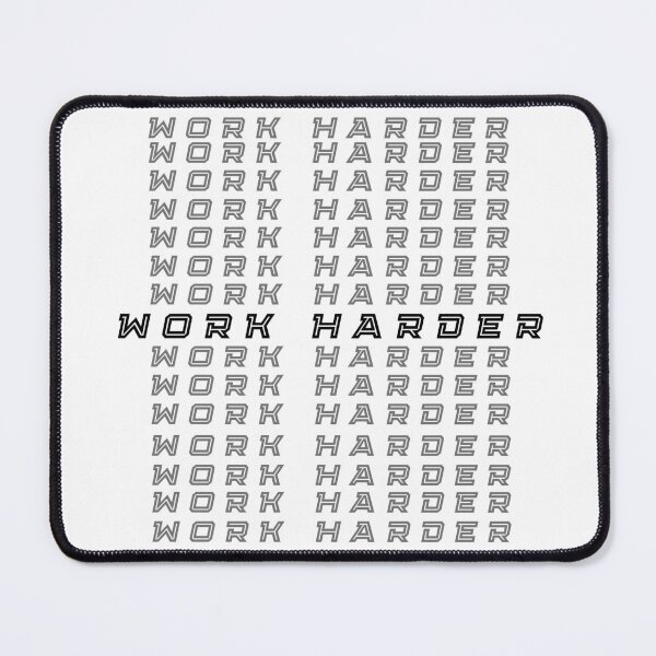 Item preview, Work Harder - Motivational Design designed and sold by ByBryteG.