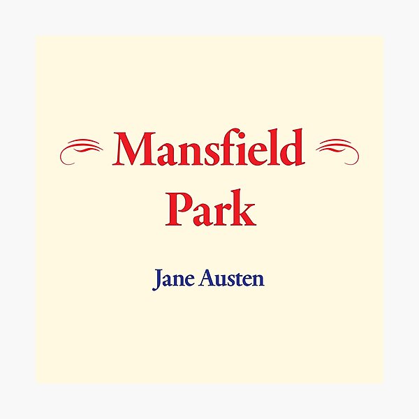 Item preview, Jane Austen, Mansfield Park designed and sold by CharlottePlaceArt.