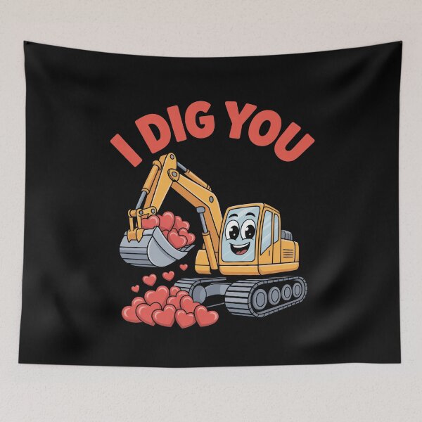 Item preview, I Dig You Valentine's Day Love Excavator designed and sold by MooonTees.