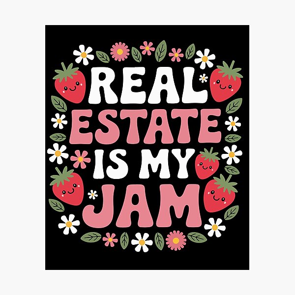 Item preview, Real Estate Is My Jam Strawberry Realtor Real Estate Agent designed and sold by BIHI14.
