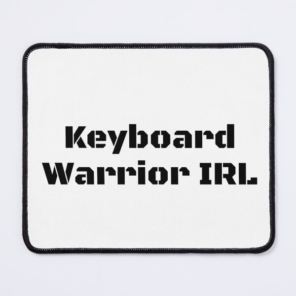 Artikelvorschau, Keyboard Warrior IRL entworfen und verkauft von Ninjacatoff.