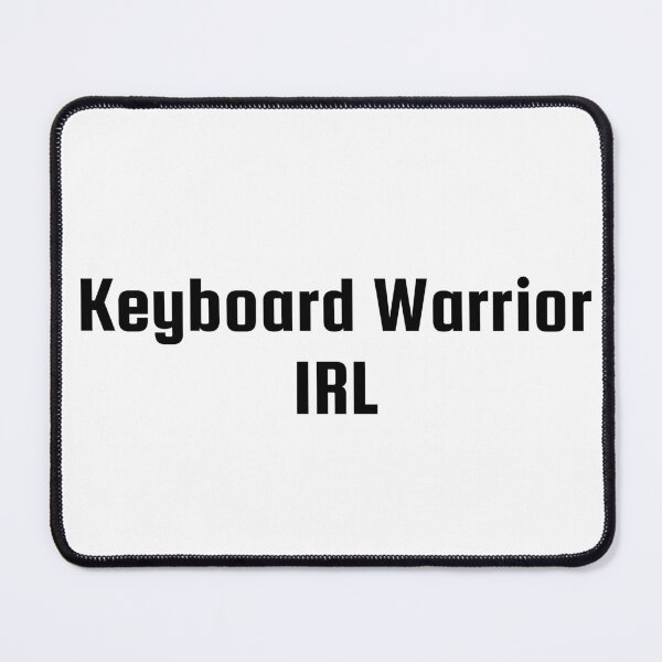 Artikelvorschau, Keyboard Warrior IRL entworfen und verkauft von Ninjacatoff.