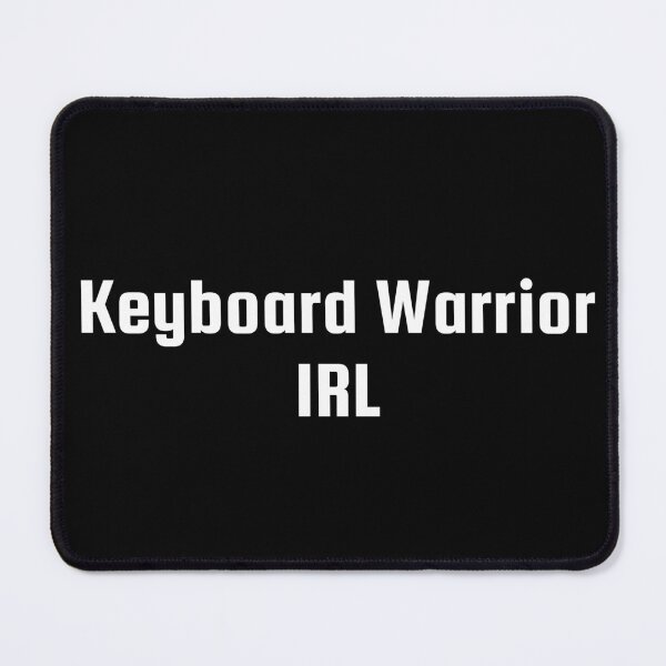 Artikelvorschau, Keyboard Warrior IRL entworfen und verkauft von Ninjacatoff.
