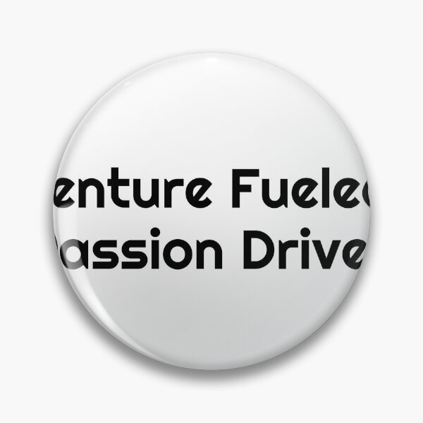 Item preview, Venture Fueled, Passion Driven designed and sold by Ninjacatoff.