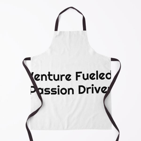 Item preview, Venture Fueled, Passion Driven designed and sold by Ninjacatoff.