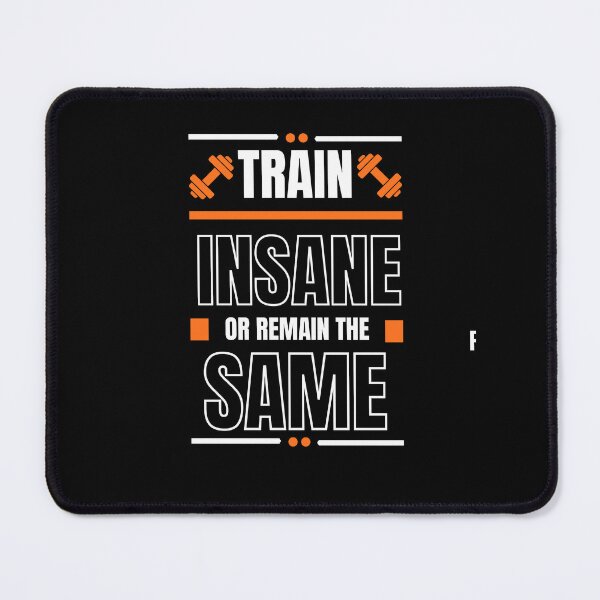 Item preview, Train Insane or Remain the Same designed and sold by Yallwofunart.