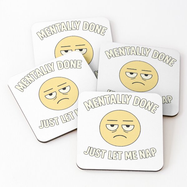 Item preview,  Mentally Done – Just Let Me Nap – Funny Emoji Design designed and sold by Khayallab .
