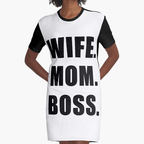 wife mom boss shirt dress