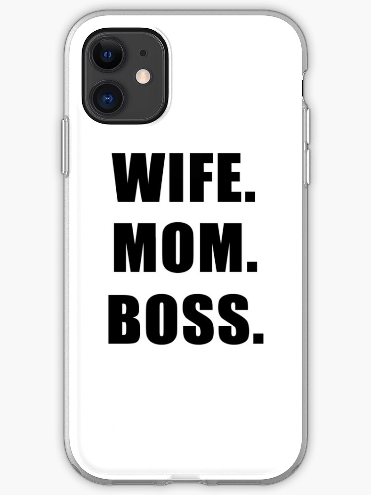 wife mom boss phone case